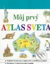 Môj prvý atlas sveta - Kolektiv autorů, Cesty, 2003