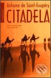 Kniha: Citadela (Antoine de Saint-Exupéry). Vyšehrad, 2003 Kniha: Citadela (Antoine de Saint-Exupéry). Vyšehrad, 2003