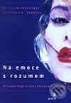 Kniha: Na emoce s rozumem (Padesky Greenberger). Portál, 2003 Kniha: Na emoce s rozumem (Padesky Greenberger). Portál, 2003