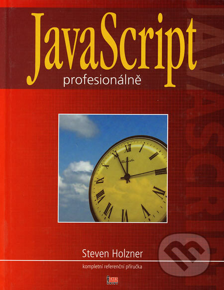 JavaScript profesionálně - Steven Holzner, Mobil Media, 2003