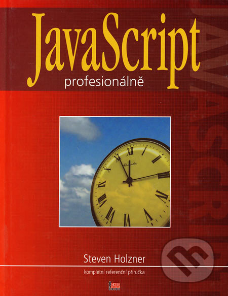 Kniha: JavaScript profesionálně (Steven Holzner). Mobil Media, 2003 Kniha: JavaScript profesionálně (Steven Holzner). Mobil Media, 2003