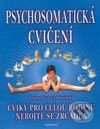 Kniha: Psychosomatická cvičení (Dagmar Rusková-Banasinská). Fontána, 2003 Kniha: Psychosomatická cvičení (Dagmar Rusková-Banasinská). Fontána, 2003