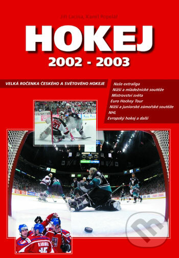 Hokej 2002 - 2003 - Jiří Lacina, Kamil Popelář, Computer Press, 2003