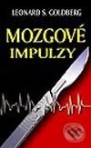 Kniha: Mozgové impulzy (Leonard S. Goldberg). Ikar, 2003 Kniha: Mozgové impulzy (Leonard S. Goldberg). Ikar, 2003