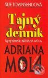 Kniha: Tajný denník Adriana Mola (Sue Townsend). Slovenské pedagogické nakladateľstvo - Mladé letá, 2003 Kniha: Tajný denník Adriana Mola (Sue Townsend). Slovenské pedagogické nakladateľstvo - Mladé letá, 2003