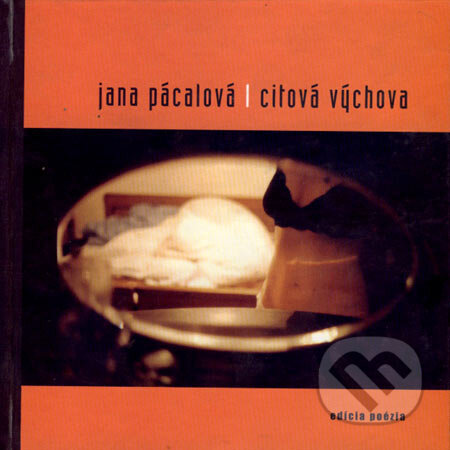 Kniha: Citová výchova (Jana Pácalová). Drewo a srd, 2003 Kniha: Citová výchova (Jana Pácalová). Drewo a srd, 2003