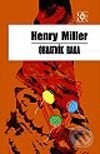 Kniha: Obratník raka (Henry Miller), 2003 Kniha: Obratník raka (Henry Miller), 2003