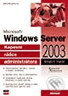 Kniha: Microsoft Windows Server 2003 (William R. Stanek). Computer Press, 2003 Kniha: Microsoft Windows Server 2003 (William R. Stanek). Computer Press, 2003