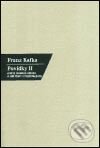Kniha: Povídky II. (Franz Kafka). Nakladatelství Franze Kafky, 2003 Kniha: Povídky II. (Franz Kafka). Nakladatelství Franze Kafky, 2003