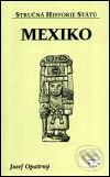 Kniha: Mexiko (Josef Opatrný). Libri, 2003 Kniha: Mexiko (Josef Opatrný). Libri, 2003
