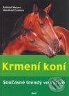 Kniha: Krmení koní (Helmut Meyer). Ikar CZ, 2003 Kniha: Krmení koní (Helmut Meyer). Ikar CZ, 2003