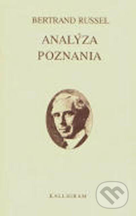 Kniha: Analýza poznania (Bertrand Russel). Kalligram, 2003 Kniha: Analýza poznania (Bertrand Russel). Kalligram, 2003