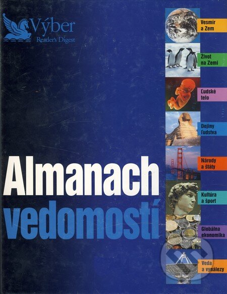 Kniha: Almanach vedomostí (Autorský kolektiv). Reader´s Digest Výběr, 2003 Kniha: Almanach vedomostí (Autorský kolektiv). Reader´s Digest Výběr, 2003
