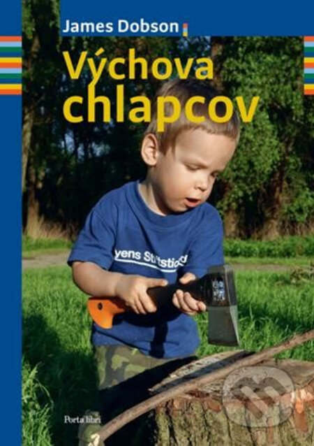 Kniha: Výchova chlapcov (James Dobson). Porta Libri, 2003 Kniha: Výchova chlapcov (James Dobson). Porta Libri, 2003