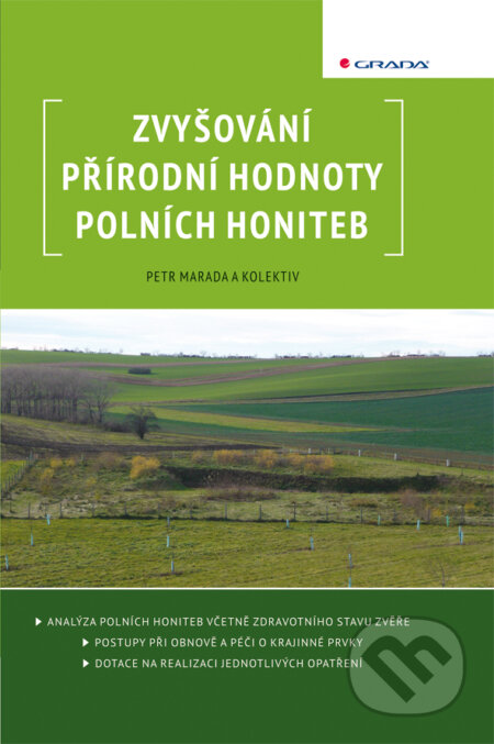 E-kniha: Zvyšování přírodní hodnoty polních honiteb (Petr Marada a kolektív). Grada, 2011 E-kniha: Zvyšování přírodní hodnoty polních honiteb (Petr Marada a kolektív). Grada, 2011