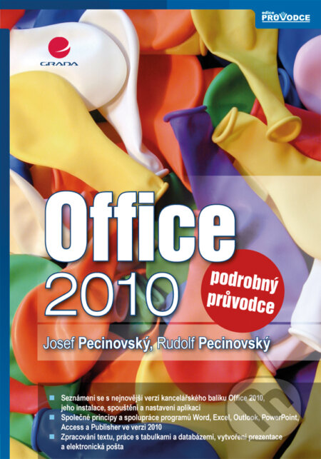 E-kniha: Office 2010 (Josef Pecinovský a Rudolf Pecinovský). Grada, 2011 E-kniha: Office 2010 (Josef Pecinovský a Rudolf Pecinovský). Grada, 2011