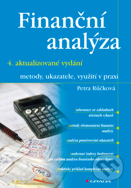 E-kniha: Finanční analýza - 4. rozšířené vydání (Petra Růčková). Grada, 2011 E-kniha: Finanční analýza - 4. rozšířené vydání (Petra Růčková). Grada, 2011