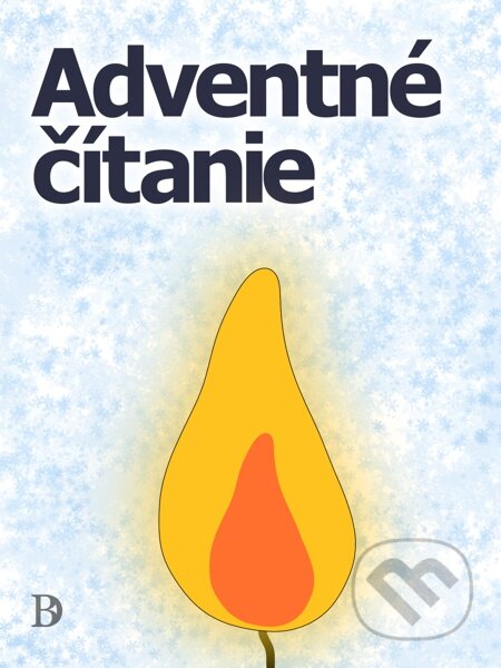 E-kniha: Adventné čítanie (Peter Druska). Elist, 2012 E-kniha: Adventné čítanie (Peter Druska). Elist, 2012