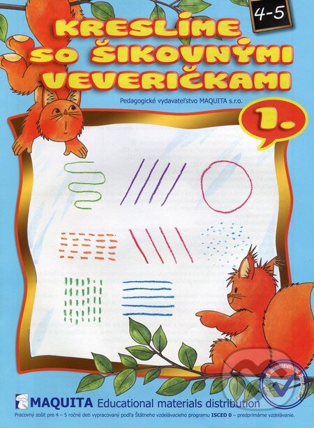 Kniha: Kreslíme so šikovnými veveričkami 1. (Maquita). Maquita, 2012 Kniha: Kreslíme so šikovnými veveričkami 1. (Maquita). Maquita, 2012