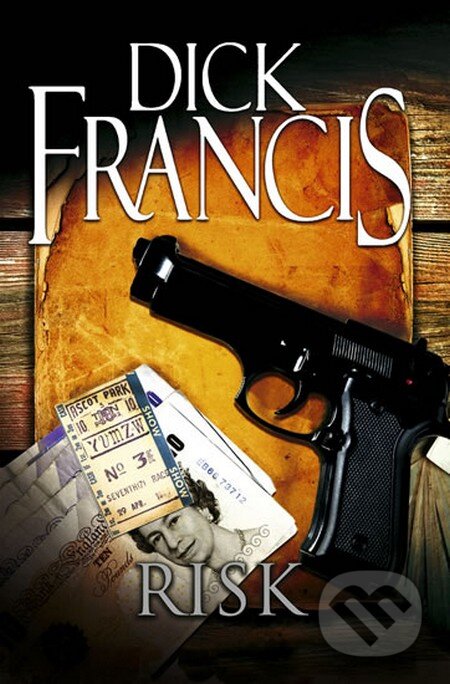 Kniha: Risk (Dick Francis). Knižní klub, 2012 Kniha: Risk (Dick Francis). Knižní klub, 2012