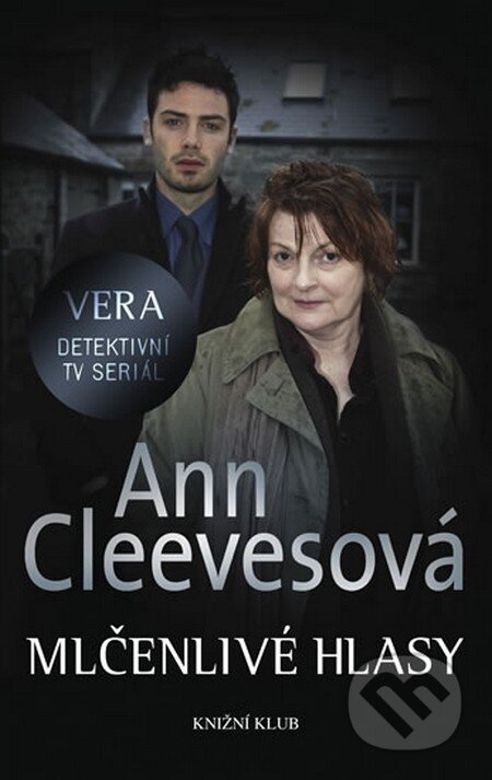 Kniha: Mlčenlivé hlasy (Ann Cleeves). Knižní klub, 2012 Kniha: Mlčenlivé hlasy (Ann Cleeves). Knižní klub, 2012