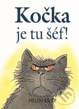 Kniha: Kočka je tu šéf! (Slovart CZ). Slovart CZ, 2012 Kniha: Kočka je tu šéf! (Slovart CZ). Slovart CZ, 2012