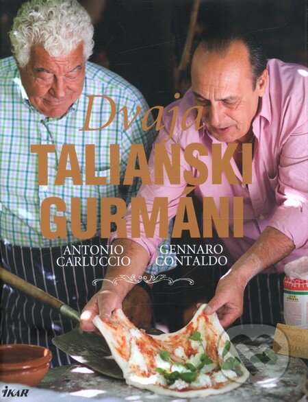 Kniha: Dvaja talianski gurmáni (Antonio Carluccio a Gennaro Contaldo). Ikar, 2013 Kniha: Dvaja talianski gurmáni (Antonio Carluccio a Gennaro Contaldo). Ikar, 2013