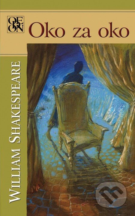 Kniha: Oko za oko (William Shakespeare). Odeon, 2013 Kniha: Oko za oko (William Shakespeare). Odeon, 2013