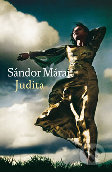 Kniha: Judita (Sándor Márai). Rozmluvy, 2012 Kniha: Judita (Sándor Márai). Rozmluvy, 2012