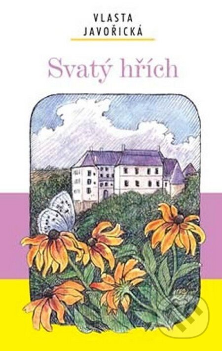Kniha: Svatý hřích (Vlasta Javořická). Akcent, 2012 Kniha: Svatý hřích (Vlasta Javořická). Akcent, 2012