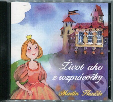 Audiokniha: Život ako z rozprávočky (Martin Hunčár). Martin Hunčár - ART, 2012 Audiokniha: Život ako z rozprávočky (Martin Hunčár). Martin Hunčár - ART, 2012