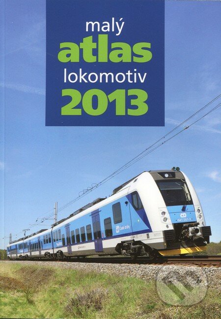 Malý atlas lokomotiv 2013, GRADIS BOHEMIA, 2012