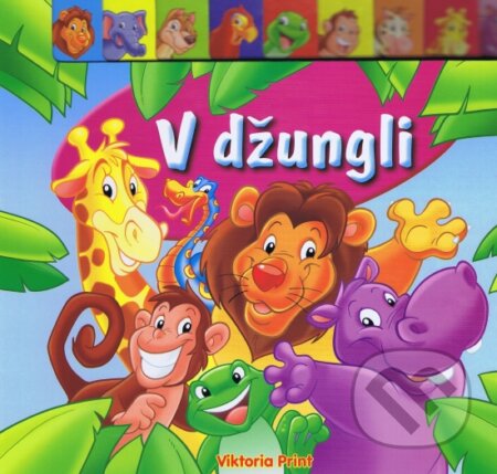 Kniha: V džungli (Viktoria Print). Viktoria Print, 2012 Kniha: V džungli (Viktoria Print). Viktoria Print, 2012
