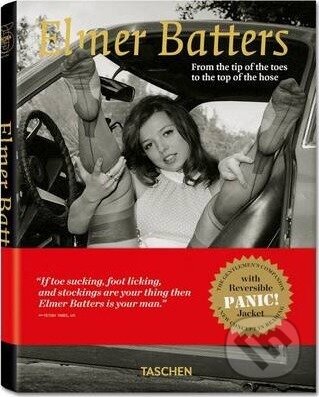 Kniha: From The Tip Of The Toes To The Top Of The Hose (Elmer Batters). Taschen, 2012 Kniha: From The Tip Of The Toes To The Top Of The Hose (Elmer Batters). Taschen, 2012