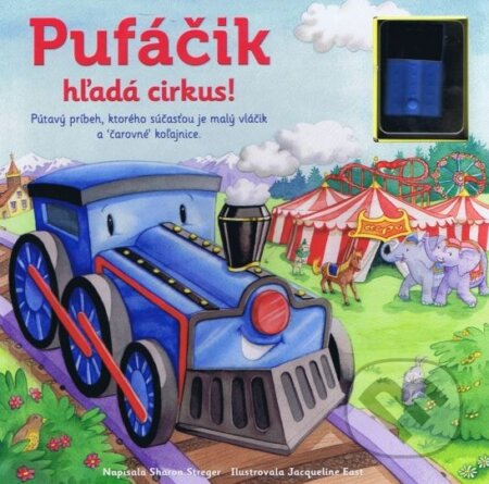 Kniha: Pufáčik hľadá cirkus! (Sharon Streger). Svojtka&Co., 2012 Kniha: Pufáčik hľadá cirkus! (Sharon Streger). Svojtka&Co., 2012