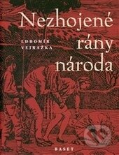 Kniha: Nezhojené rány národa (Lubomír Vejražka). Vydavateľstvo Baset, 2012 Kniha: Nezhojené rány národa (Lubomír Vejražka). Vydavateľstvo Baset, 2012