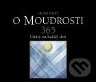 Kniha: O moudrosti 365 (Helen Exley). Slovart CZ, 2012 Kniha: O moudrosti 365 (Helen Exley). Slovart CZ, 2012