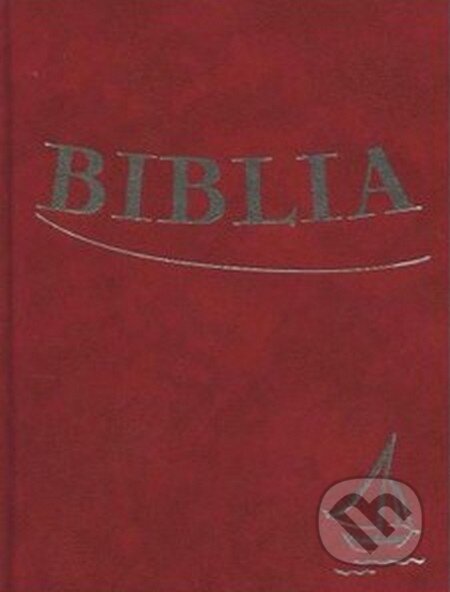 Kniha: Biblia (Spolok svätého Vojtecha). Spolok svätého Vojtecha, 2012 Kniha: Biblia (Spolok svätého Vojtecha). Spolok svätého Vojtecha, 2012