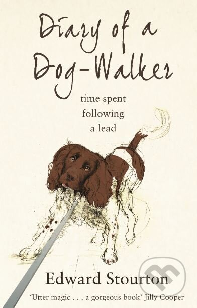 Diary of a Dog-walker - Edward Stourton, Black Swan, 2012