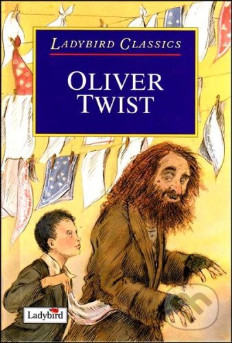 Kniha: Oliver Twist (Charles Dickens). Ladybird Books, 2003 Kniha: Oliver Twist (Charles Dickens). Ladybird Books, 2003