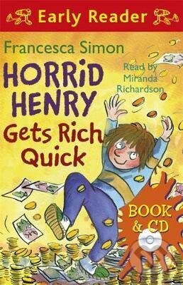 Kniha: Horrid Henry Gets Rich Quick (Francesca Simon). Orion, 2010 Kniha: Horrid Henry Gets Rich Quick (Francesca Simon). Orion, 2010