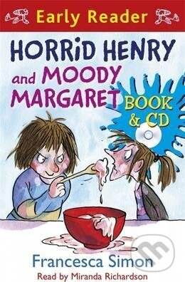 Kniha: Horrid Henry and Moody Margaret (Francesca Simon). Orion, 2010 Kniha: Horrid Henry and Moody Margaret (Francesca Simon). Orion, 2010