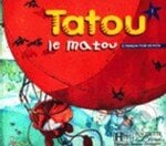 Tatou le matou 1 - Livre de l´eleve - Muriel Piquet, Hachette Livre International, 2002