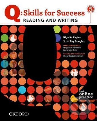 Kniha: Q: Skills for Success: Reading and Writing 5 - Student Book with Online Practice (Sarah Lynn). Oxford University Press, 2011 Kniha: Q: Skills for Success: Reading and Writing 5 - Student Book with Online Practice (Sarah Lynn). Oxford University Press, 2011