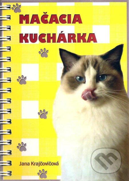 Kniha: Mačacia kuchárka (Jana Krajčovičová). ANTRE, 2012 Kniha: Mačacia kuchárka (Jana Krajčovičová). ANTRE, 2012