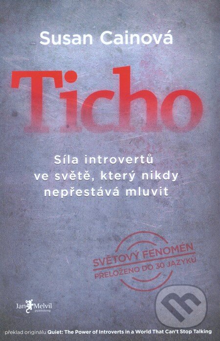 Kniha: Ticho (Susan Cain). Jan Melvil publishing, 2012 Kniha: Ticho (Susan Cain). Jan Melvil publishing, 2012