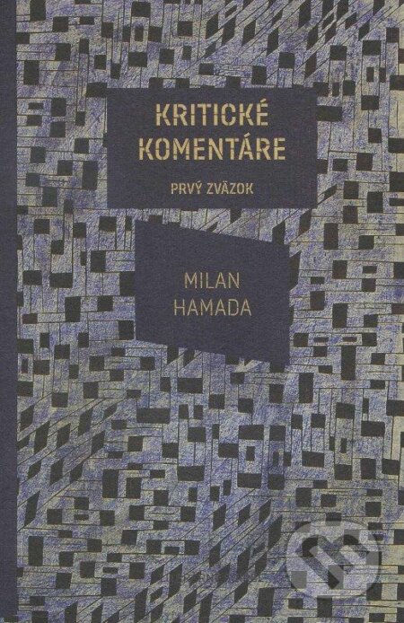Kniha: Kritické komentáre (Milan Hamada). Koloman Kertész Bagala, 2012 Kniha: Kritické komentáre (Milan Hamada). Koloman Kertész Bagala, 2012