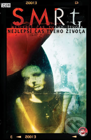Kniha: Smrt: Nejlepší čas tvého života (Chris Bachalo Neil a Gaiman). Crew, 2012 Kniha: Smrt: Nejlepší čas tvého života (Chris Bachalo Neil a Gaiman). Crew, 2012