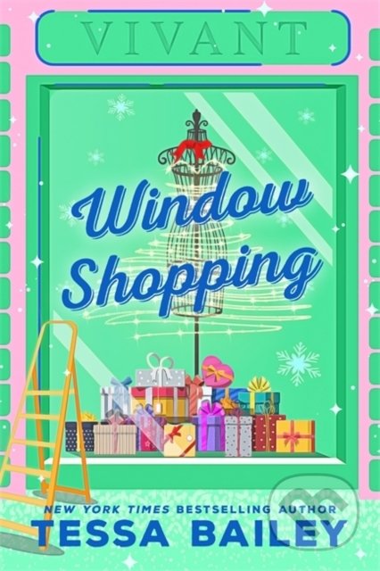Kniha: Window Shopping (Tessa Bailey). Piatkus, 2022 Kniha: Window Shopping (Tessa Bailey). Piatkus, 2022