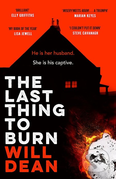 The Last Thing to Burn - Will Dean, Hodder Paperback, 2022